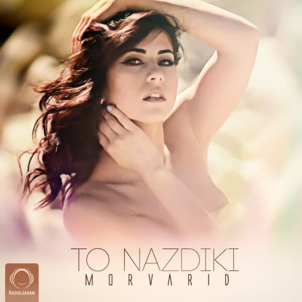 To Nazdiki · Morvarid