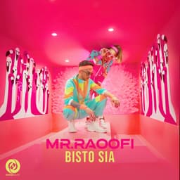 Bisto Sia · Mr.Raoofi