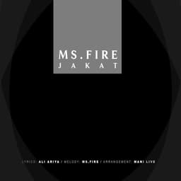Jakat · Ms Fire