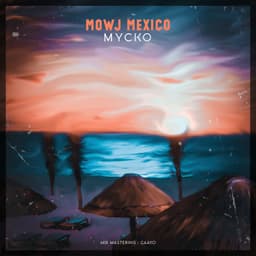 Mowj Mexico · Mycko