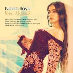Yeki Nabood · Nadia Saya