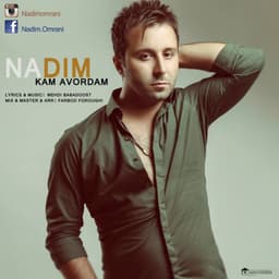 Kam Avordam · Nadim