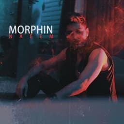 Morphin · Naeem