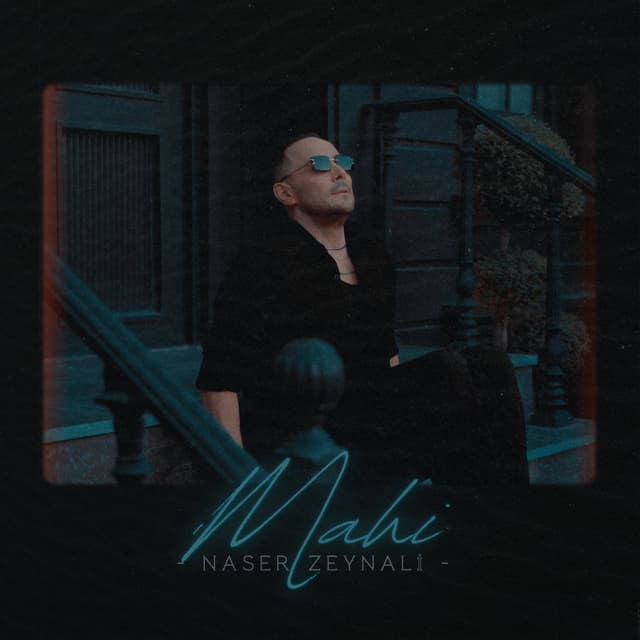 Mahi · Naser Zeynali