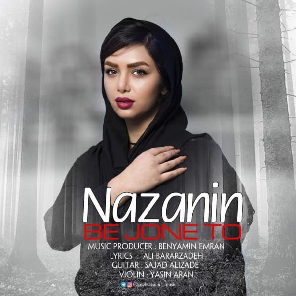 Be Jone To · Nazanin