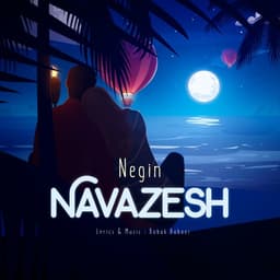 Navazesh · Negin Gem