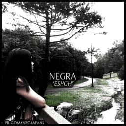 Eshgh · Negra