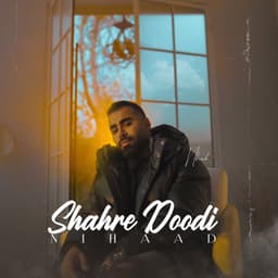 Shahre Doodi · Nihad
