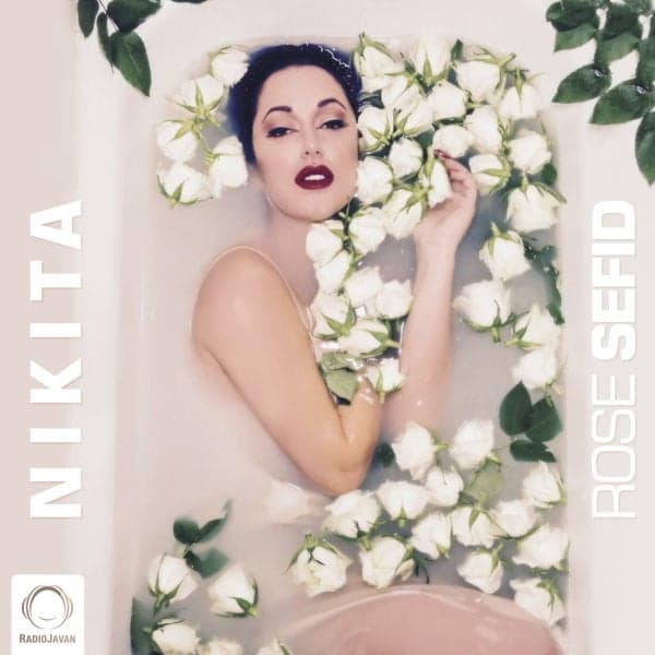 Rose Sefid · Nikita