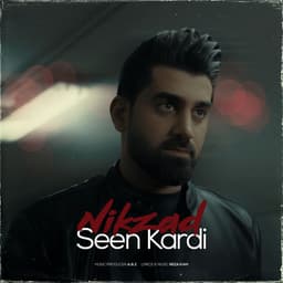 Seen Kardi · Nikzad