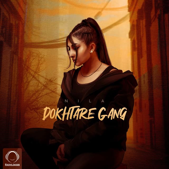 Dokhtare Gang · Nila