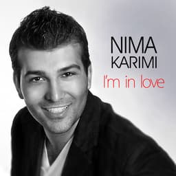 I'm in Love · Nima Karimi