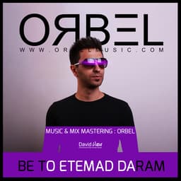 Be To Etemad Daram · ORBEL