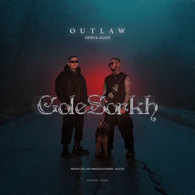 Gole Sorkh · Outlaw