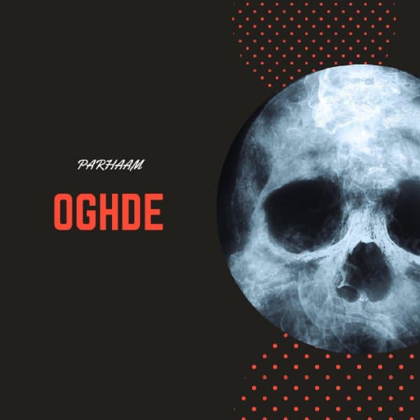 Oghde · Parhaam