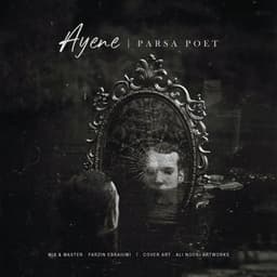 Ayene · Parsa Poet