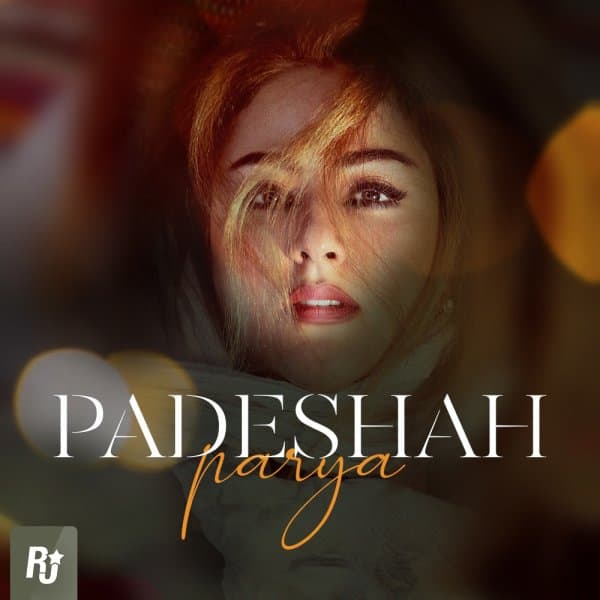 Padeshah · Parya