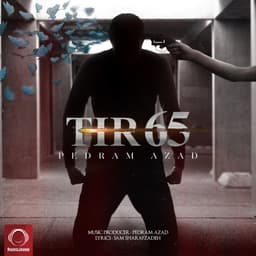 Tir 65 · Pedram Azad