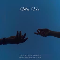 Ma Vie · Peeaitch