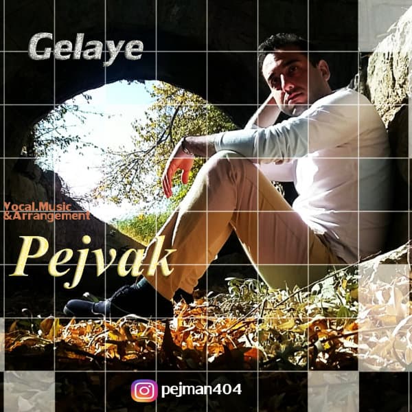 Gelaye · Pejvak