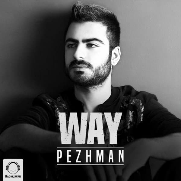 Way · Pezhman