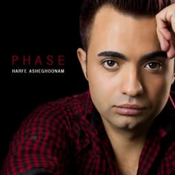 Harfe Asheghoonam · Phase