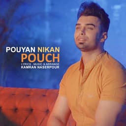 Pouch · Pouyan Nikan