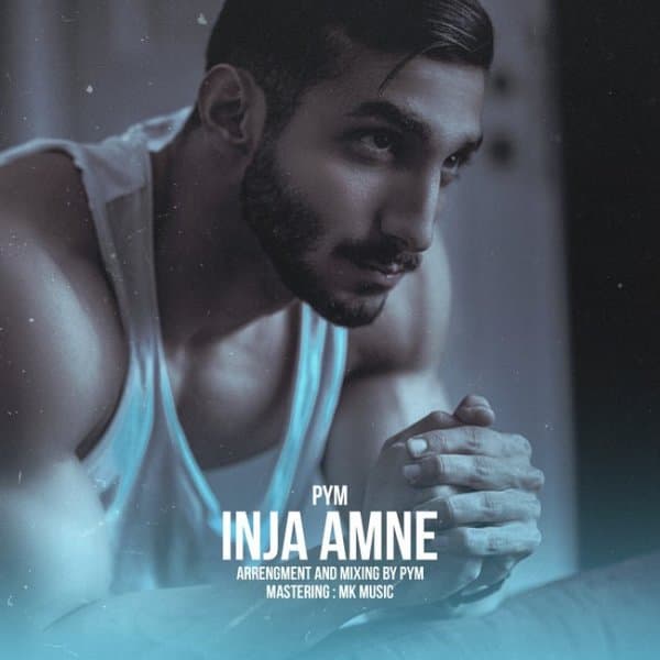 Inja Amne · Pym