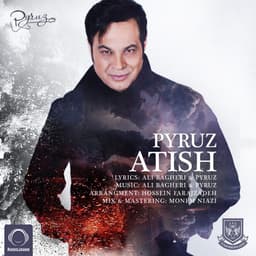 Atish · Pyruz