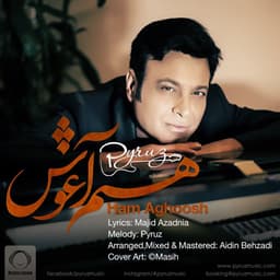 Ham Aghoosh · Pyruz