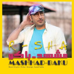 Mashhad Baku · R-Sha