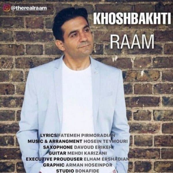 Khoshbakhti · Raam