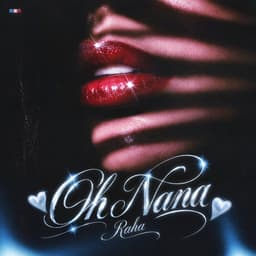 Oh Nana · Raha