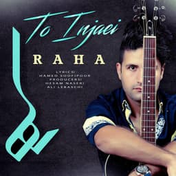 To Injaei · Raha Mian