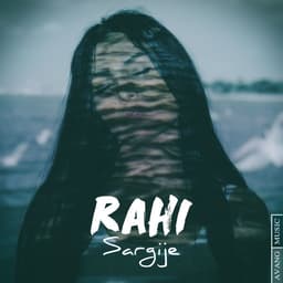 Sargije · Raahi