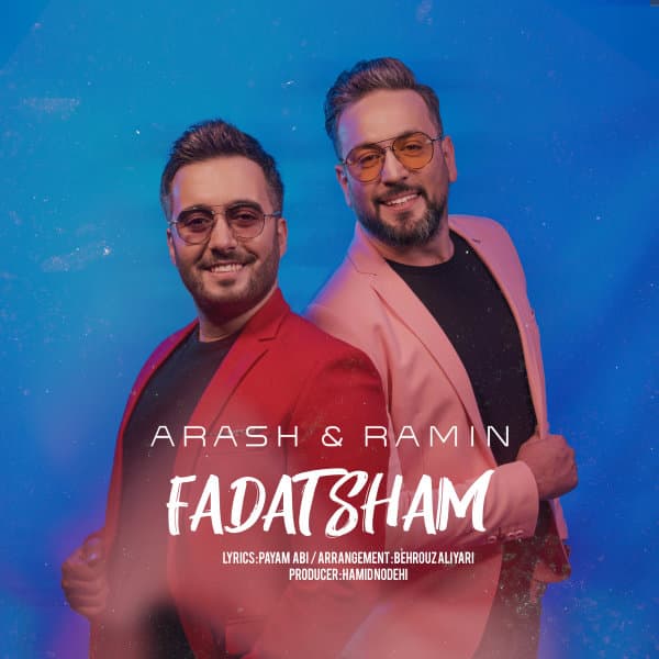 Fadatsham · Arash & Ramin
