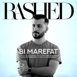 Bi Marefat · Rashed
