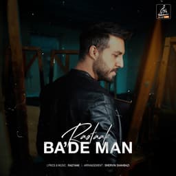 Ba'de Man · Rastaak