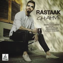 Ghahve · Rastaak