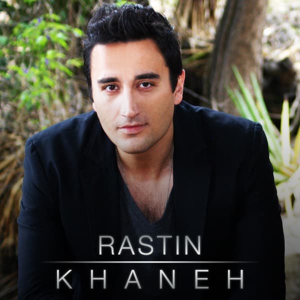 Khaneh · Rastin