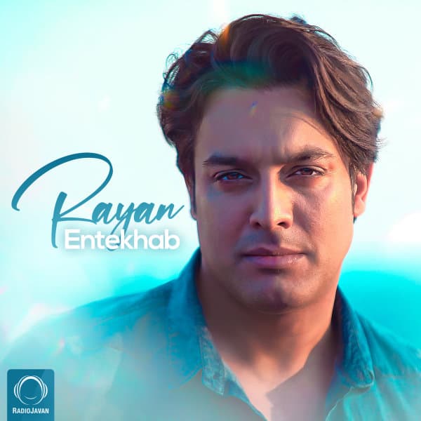 Entekhab · Rayan