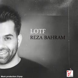 Lotf · Reza Bahram