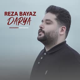 Darya · Reza Bayaz