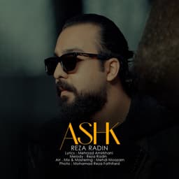 Ashk · Reza Radin