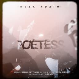 Poetess · Reza Rozim