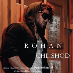 Chi Shod · Roohan