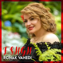 Eshgh · Ronak Vahedi