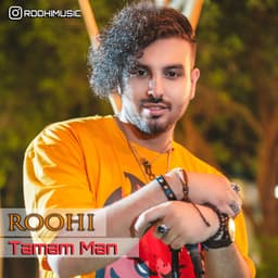 Tamam Man · Roohi