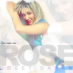 Dooset Daram · Rose
