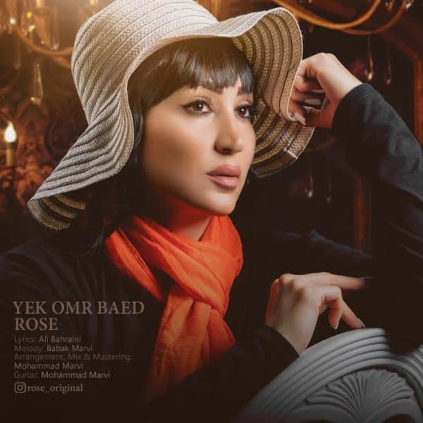 Yek Omr Baed · Rose
